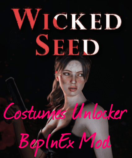 Wicked Seed - Costumes Unlocker
